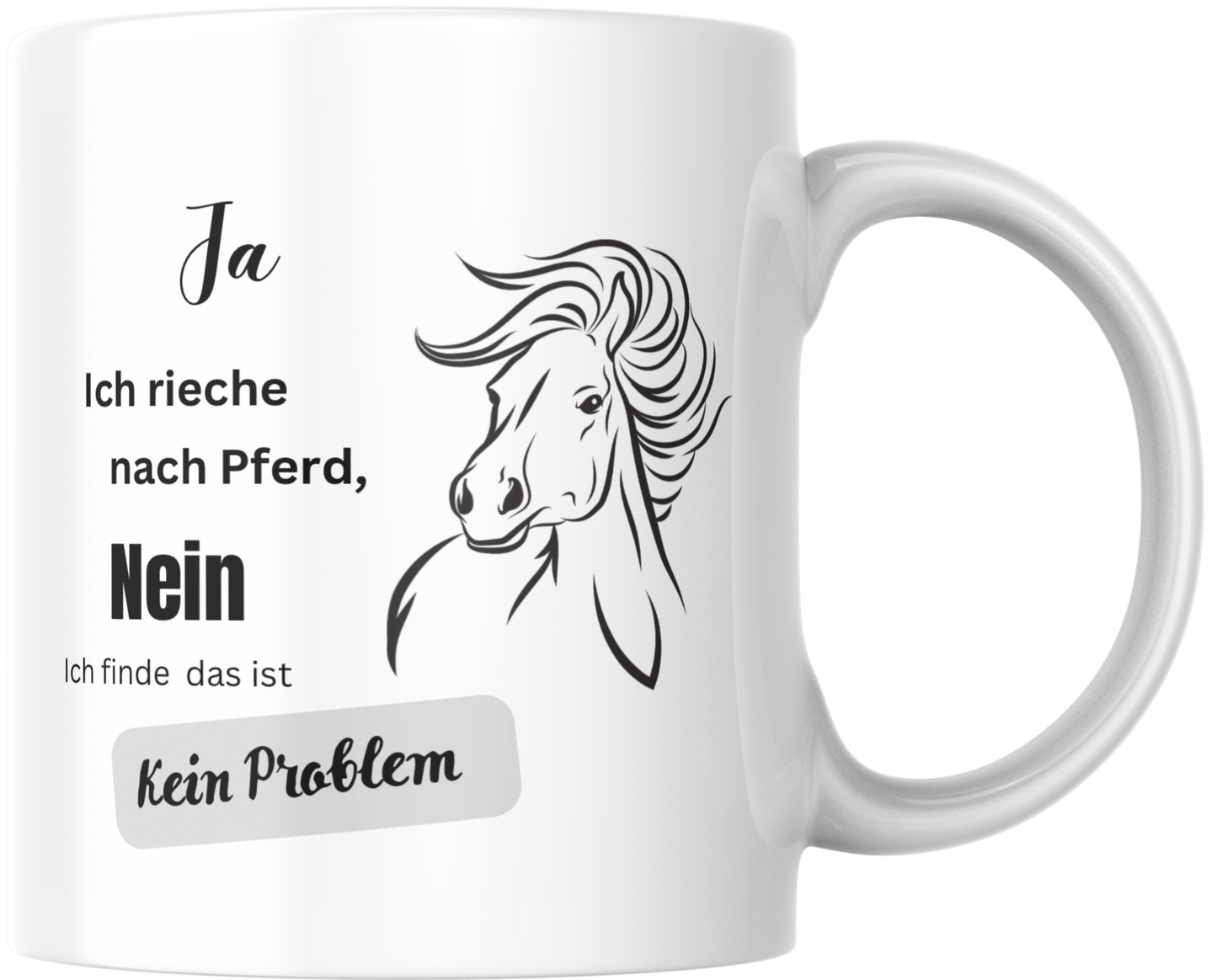 Tasse "JA ich rieche nach Pferd"